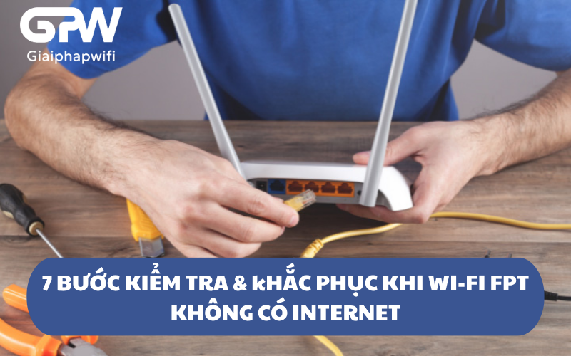 wifi fpt không có internet